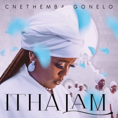 Cnethemba Gonelo – Itha Lam Album